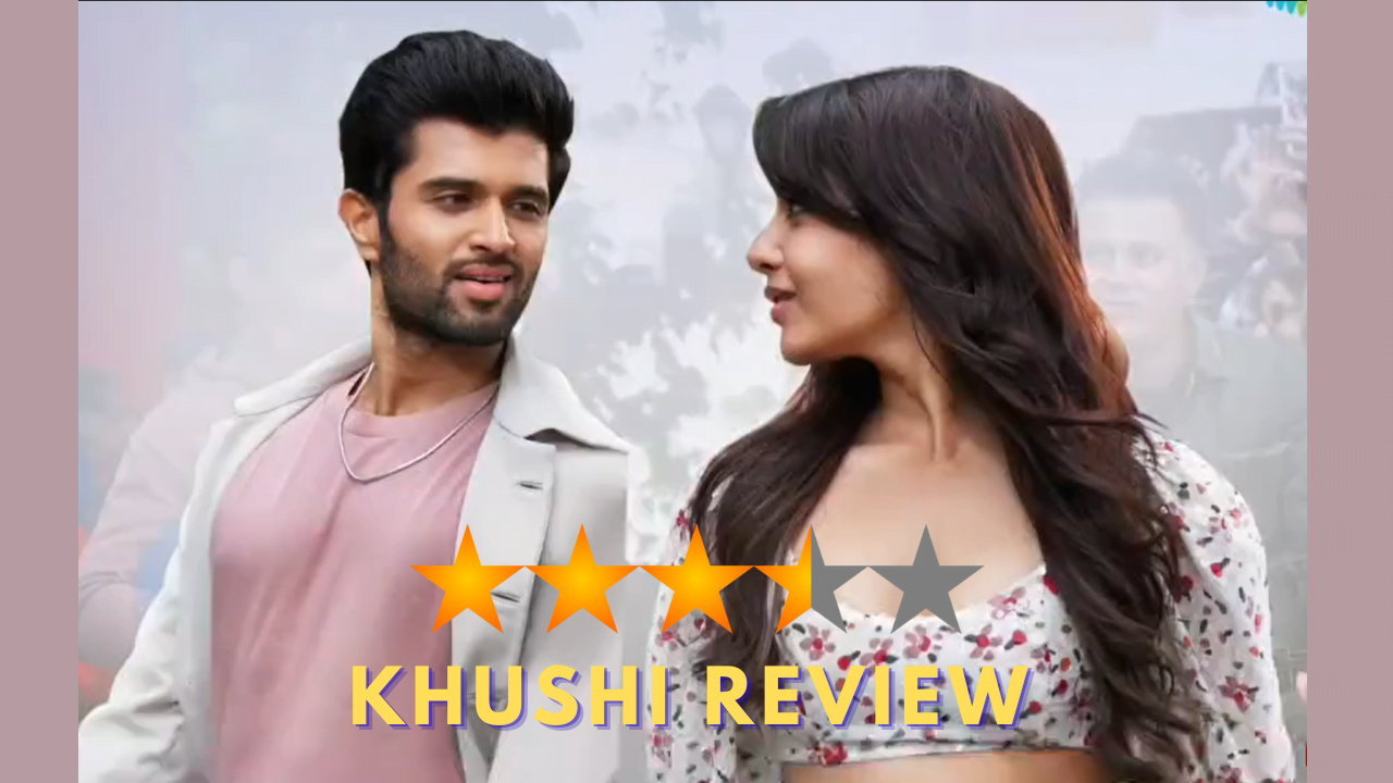 Khushi Movie Review: A Love & Family Drama Starring Vijay Deverakonda ...